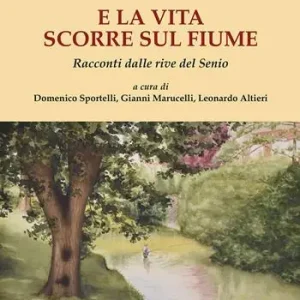 Quantità Limitata E la vita scorre sul fiume. Racconti dalle rive del Senio