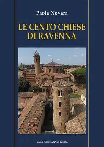 Le cento chiese di Ravenna Nuova Collezione