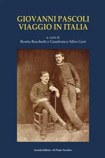 Giovanni Pascoli. Viaggio in Italia Prezzo Scontato
