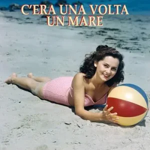 C‘era una volta un mare Must-Have