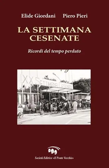 La settimana cesenate. Ricordi del tempo perduto Prezzo Scontato