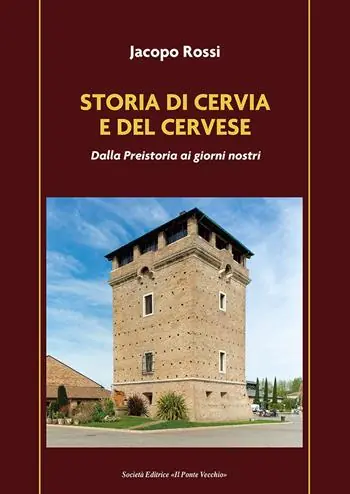 Super Prezzo Storia di Cervia e del Cervese. Dalla Preistoria ai giorni nostri