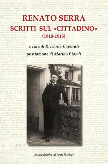Esclusivo Renato Serra. Scritti sul «Cittadino»