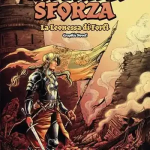 Economico Caterina Sforza. La leonessa di Forlì