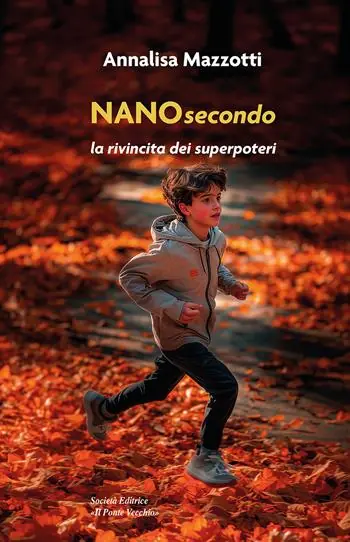 Nanosecondo. La rivincita dei superpoteri Offerta Speciale