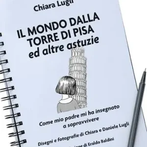 Promo Stagionale Il mondo dalla torre di Pisa ed altre astuzie