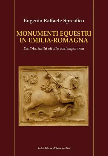 Prezzo Di Fabbrica Monumenti equestri in Emilia-Romagna. Dall‘antichità all‘età contemporanea