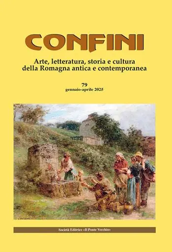 Confini. Arte, letteratura, storia e cultura della Romagna antica e contemporanea. Vol. 79 Prezzo Conveniente