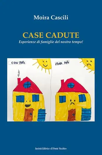 Di Tendenza Case perdute. Esperienze di famiglie del nostro tempo!