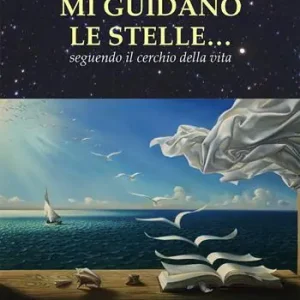 Promozione Esclusiva Mi guidano le stelle… seguendo il cerchio della vita