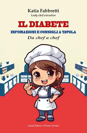 Il diabete. Informazioni e consigli a tavola Miglior Prezzo