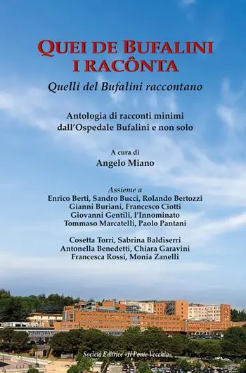 Di Tendenza Quei de Bufalini i racônta-Quelli del Bufalini raccontano. Antologia di racconti minimi dall‘Ospedale Bufalini e non solo