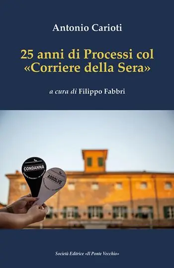 Compra Oggi Stesso 25 anni di Processi col «Corriere della Sera»