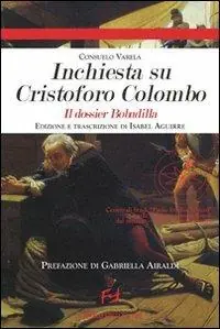 Inchiesta su Cristoforo Colombo. Il dossier Bodadilla Promozione