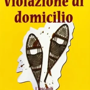Prezzo Ridotto Violazione di domicilio