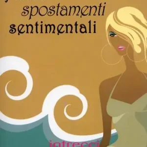 Nuova Collezione Piccoli spostamenti sentimentali