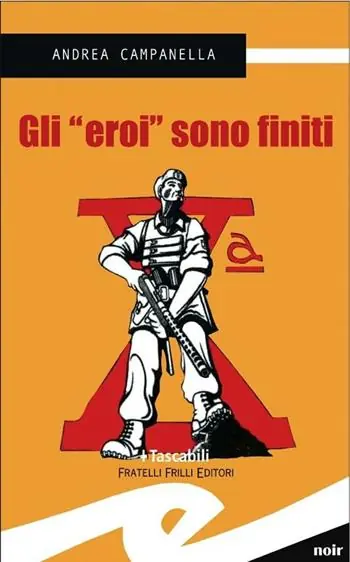 Gli «eroi» sono finiti Occasione Imperdibile