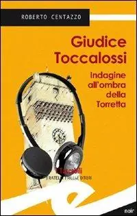 Pagamento Sicuro Guidice Toccalossi. Indagine all‘ombra della Torretta