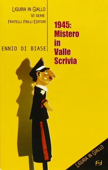 Spedizione Espresso 1945. Mistero in valle Scrivia