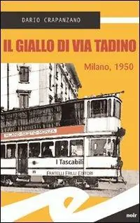 Il giallo di via Tadino. Milano, 1950 Promozione