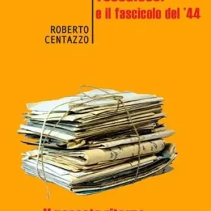 Occasione Toccalossi e il fascicolo del ‘44