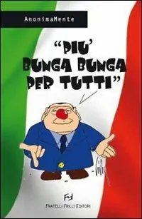 Acquista Ora Più bunga bunga per tutti