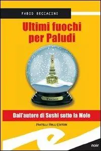 Ultimi fuochi per Paludi Vendita Finale