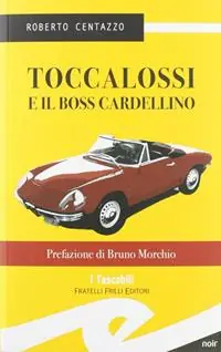 Toccalossi e il boss Cardellino. Genova, 1977 Spedizione Espresso