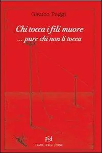Offerta Speciale Chi tocca i fili muore... pure chi non li tocca...