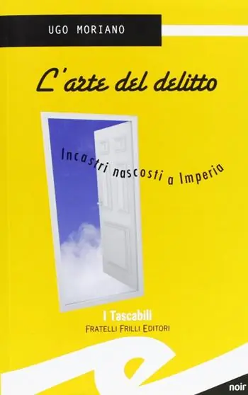 L‘arte del delitto. Incastri nascosti a Imperia Ultime Pezzi
