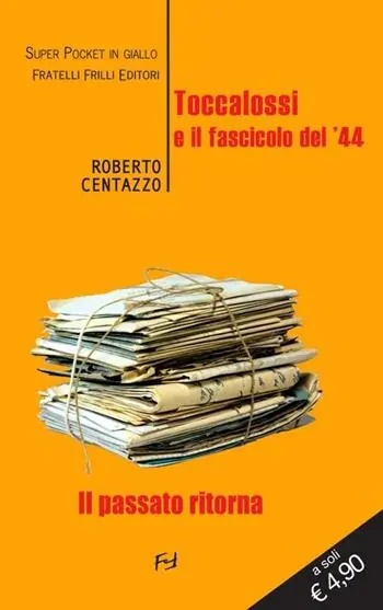 Quantità Limitata Toccalossi e il fascicolo del ‘44