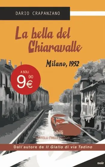 La bella del Chiaravalle. Milano, 1952 Di Tendenza