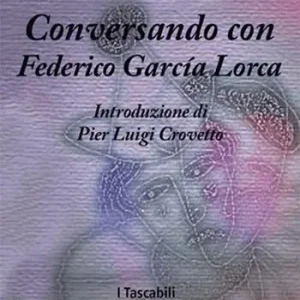 Must-Have Conversando con Federico Garcia Lorca