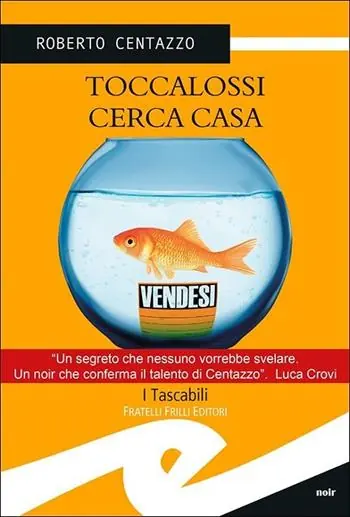 Toccalossi cerca casa Non Perdere