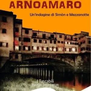 Arnoamaro. Un‘indagine di Simòn e mezzanotte Super Prezzo