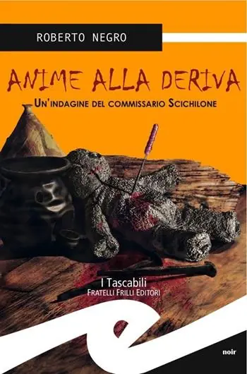 Offerta Lampo Anime alla deriva. La nuova indagine del commissario Scichilone