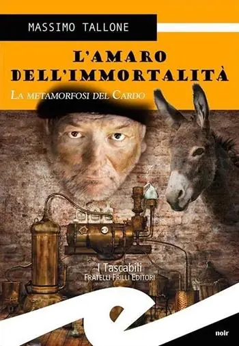 L‘amaro dell‘immortalità. La metamorfosi del cardo Ultima Occasione