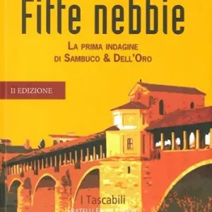 Vendita Finale Fitte nebbie. La prima indagine di Sambuco & Dell‘Oro