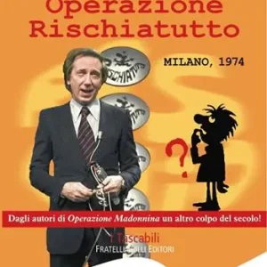Operazione rischiatutto. Milano 1974 Offerta Del Giorno