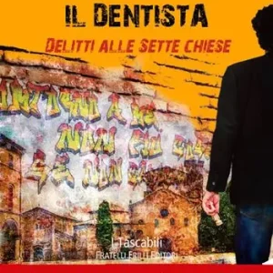 Compra Adesso Il dentista. Delitti alle sette chiese