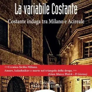 Ultima Occasione La variabile Costante. Costante indaga tra Milano e Acireale