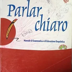 Ultima Occasione Parlar chiaro. Per le Scuole superiori