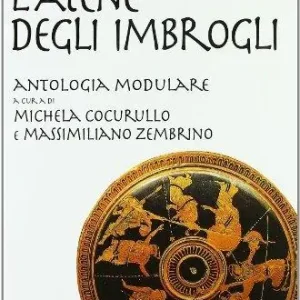 Occasione L‘ Atene degli imbrogli. Percorsi didattici delle orazioni giudiziarie attiche. Per le Scuole superiori