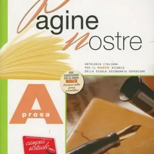 Prezzo Di Fabbrica Pagine nostre. Vol. A Poesia. Per le Scuole superiori. Con espansione online