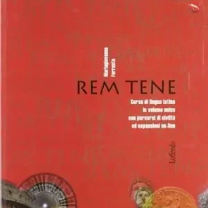 Compra Oggi Stesso Rem tene. Corso di lingua latina. Per il biennio dei Licei. Con espansione online