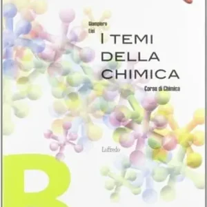 I temi della chimica. Corso di chimica. Vol. B. Per le Scuole superiori. Con espansione online Ultime Pezzi