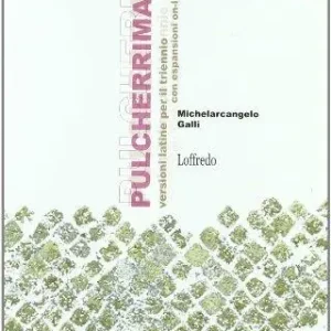 Reso Gratuito Pulcherrima. Per il triennio dei Licei. Con espansione online