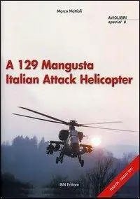 A 129 Mangusta Italian Attack Helicopter Esclusivo
