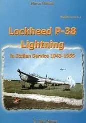 Lockheed P-38 Lightning in italian service 1943-1955. Ediz. italiana e inglese Ultimissimo Modello