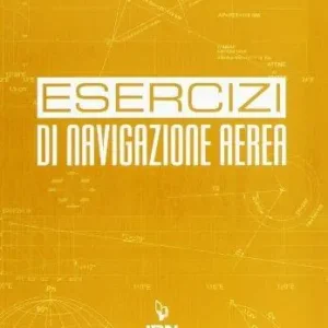 Promozione Esclusiva Navigazione aerea. Per gli Ist. tecnici aeronautici. Vol. 2